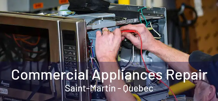 Commercial Appliances Repair Saint-Martin - Quebec