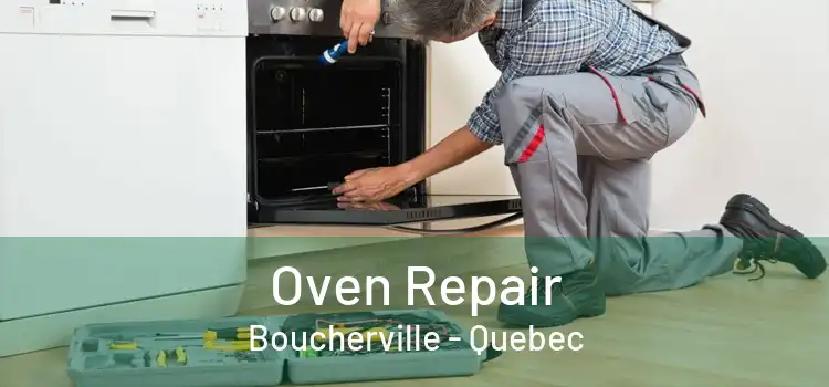 Oven Repair Boucherville - Quebec