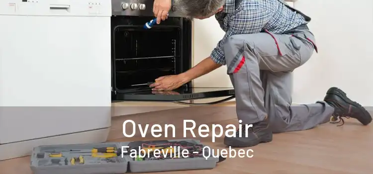 Oven Repair Fabreville - Quebec