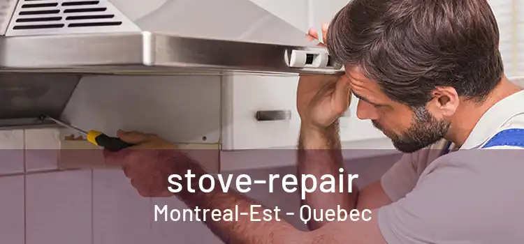 stove-repair Montreal-Est - Quebec